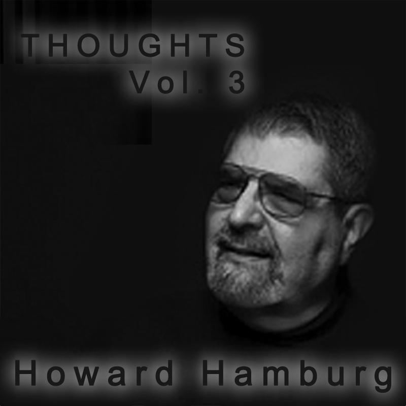 Thoughts: Vol 3. - Featuring Howard Hamburg (Mp4 Video Magic Download)