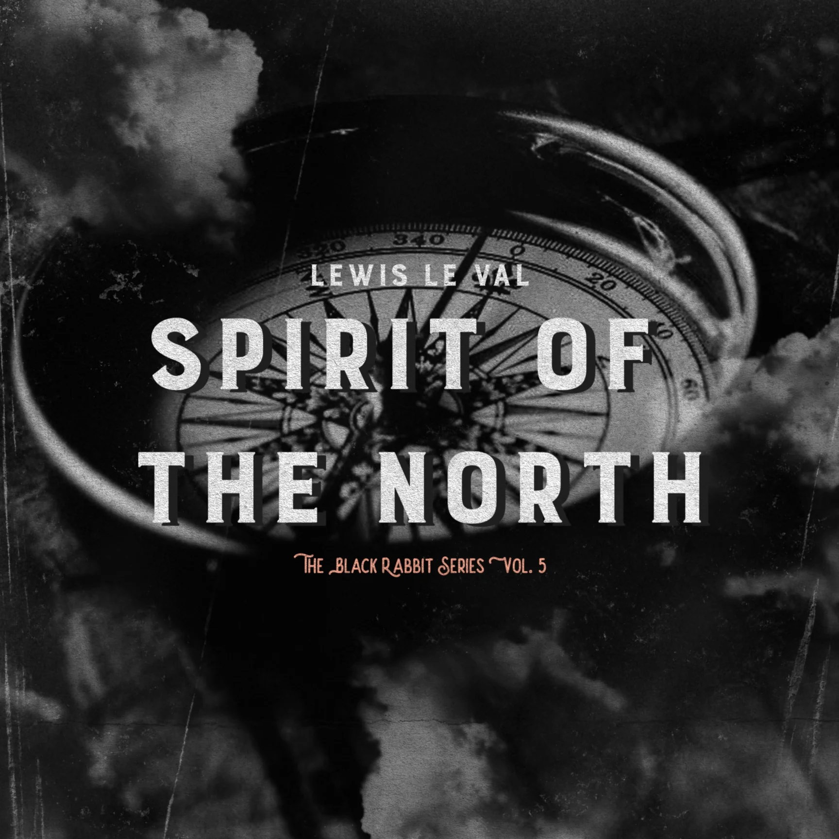 Black Rabbit Vol 5 Spirit of The North by Lewis Le Val (Mp4 Video Magic Download)