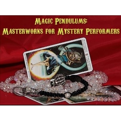 Pendulum Magic: Masterworks for Mystery Performers by David Thiel