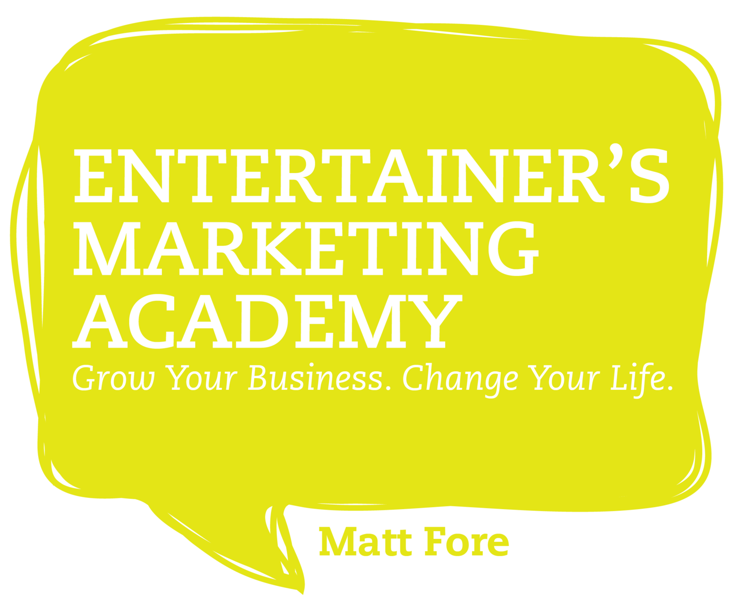 Entertainer’s Marketing Academy (EMA) by Matt Fore (eBook + Audio Files Full Download)