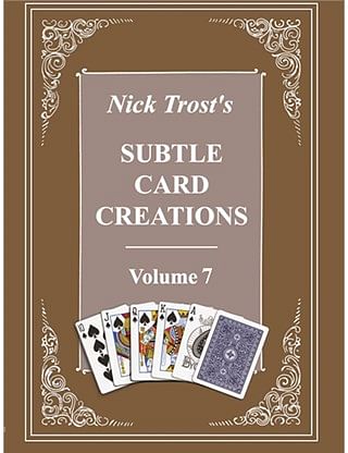 Nick Trost - Subtle Card Creations Vol 7 (PDF Download)