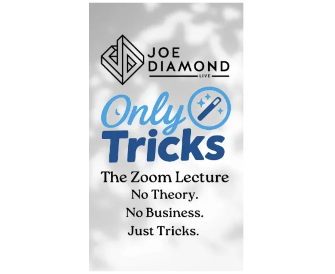 Joe Diamond - OnlyTricks - The Zoom Lecture Replay