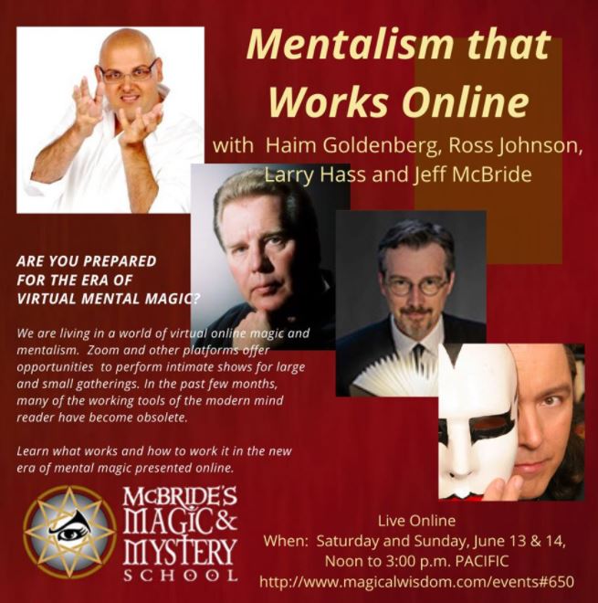 Mentalism that Works Online with Haim Goldenberg, Ross Johnson, Larry Hass and Jeff McBride