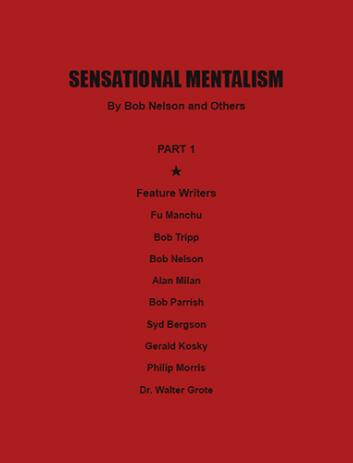 Sensational Mentalism Part I by Robert Bob Nelson of Nelson Enterprises