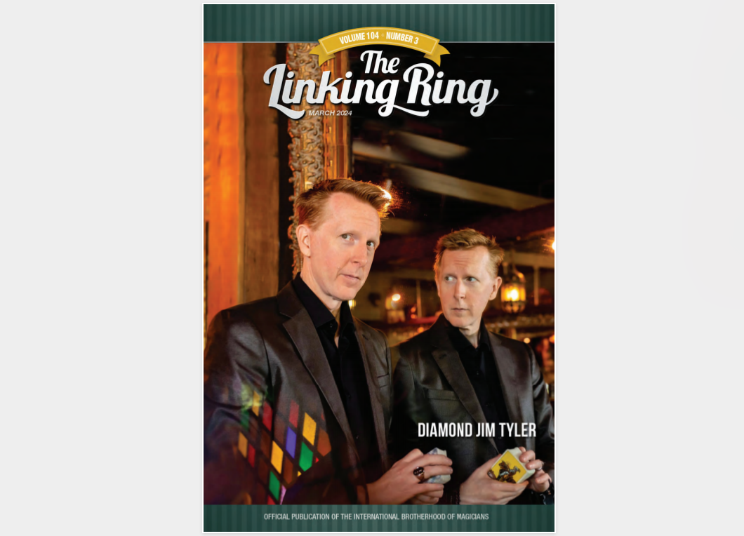 The Linking Ring - March 2024 (PDF eBook Magic Download)