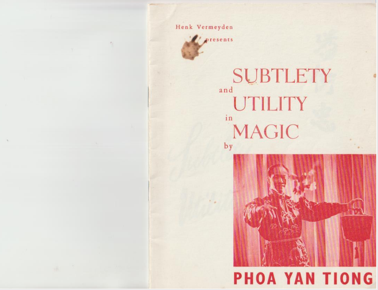 Subtlety and Utility in Magic by Phoa Yan Tiong