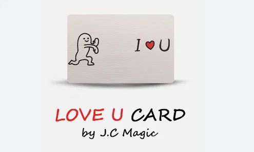 Love U Card by J.C Magic and 52magic (Mp4 Video Magic Download)