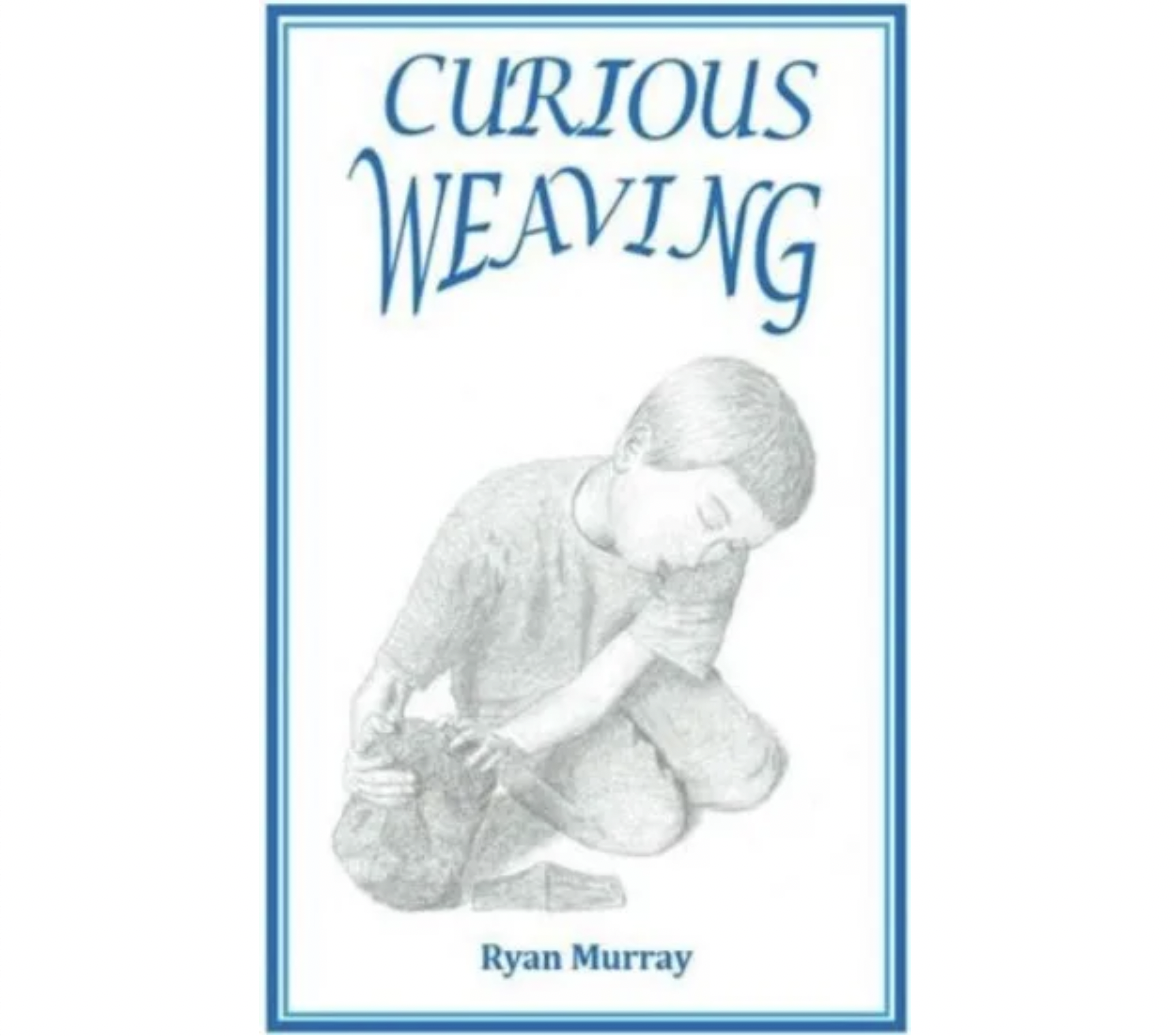 Curious Weaving by Ryan Murray (PDF eBook Download)