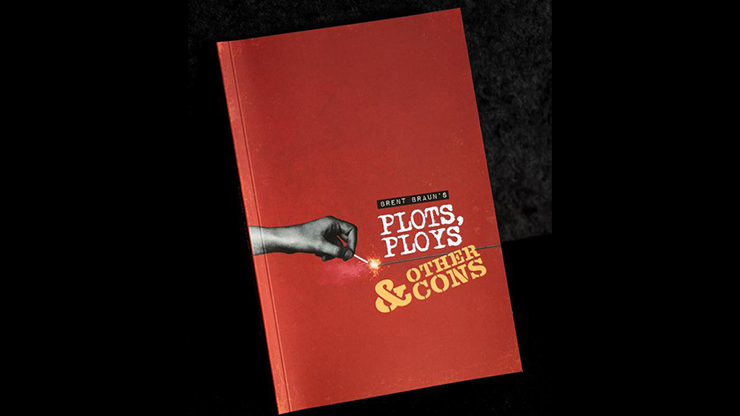 Plots Ploys and Other Cons by Brent Braun (PDF eBook Download)