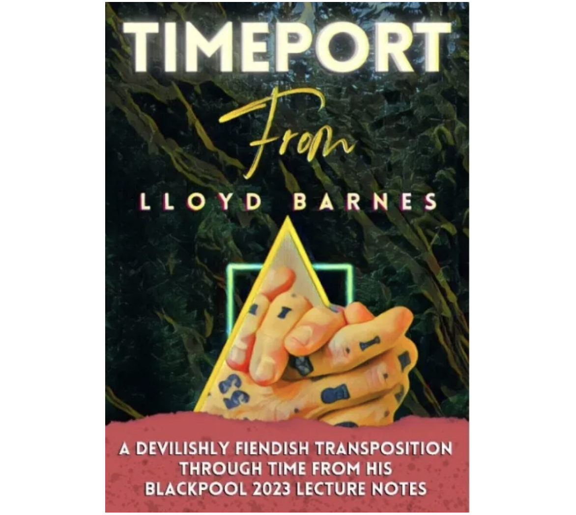 Timeport by Lloyd Barnes (Blackpool 2023 Lecture Notes) (PDF eBook Download)
