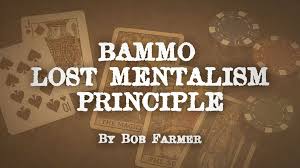 Bammo Lost Mentalism Principle by Bob Farmer (PDF eBook Download)