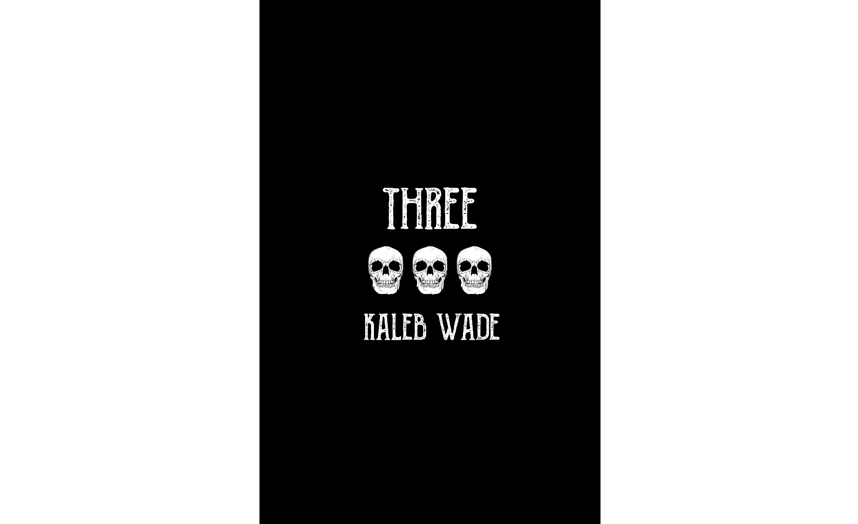 Three by Kaleb Wade (PDF eBook Download)