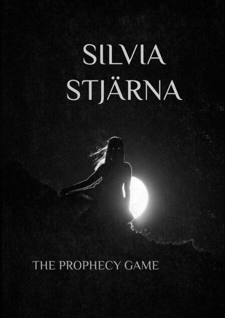 The Prophecy Game by Silvia Stjarna (official PDF eBook Download)