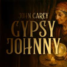 Gypsy Johnny by John Carey (Mp4 Video Download)