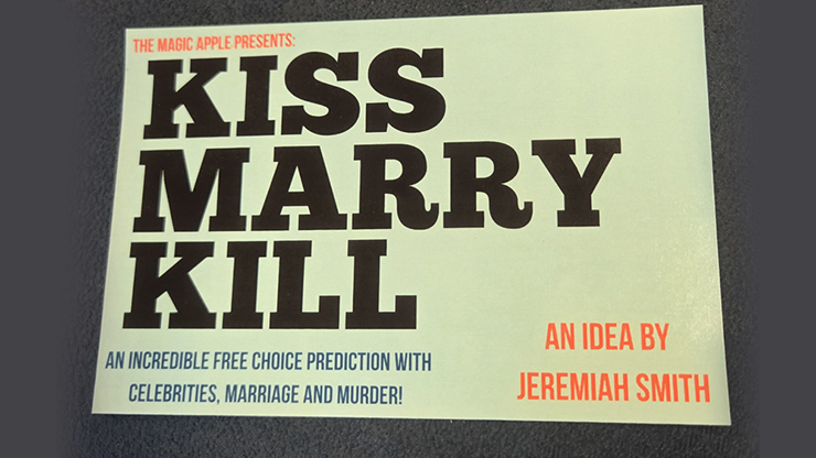 The Magic Apple presents Kiss Marry Kill by Jeremiah Smith (Video Download)