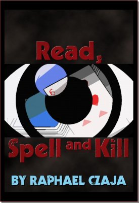 Read, Spell and Kill by Raphaël Czaja (official PDF eBook Download)