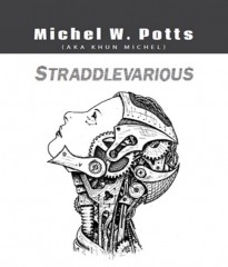 STRADDLEVARIOUS By MICHEL W.POTTS