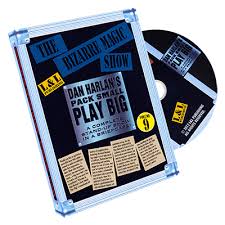 Dan Harlan Pack Small Play Big - The Bizarre Magic Show