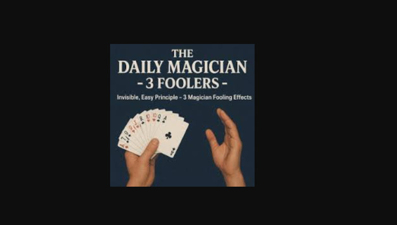 The Daily Magician - 3 Foolers