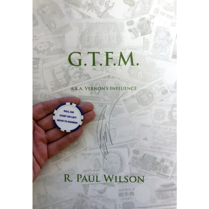 G.T.F.M by R. PAUL WILSON