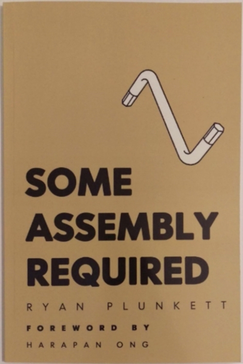 Some Assembly Required by Ryan Plunkett