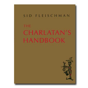 Sid Fleischman - The Charlatan's Handbook
