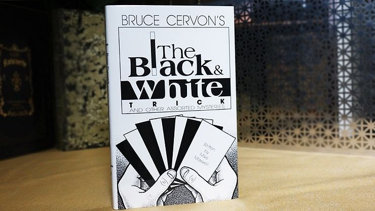 Mike Maxwell - Bruce Cervon's The Black & White Trick and Other Assorted Mysteries