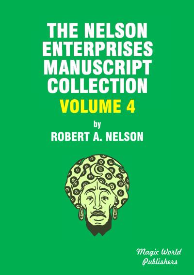 Robert A. Nelson - Nelson Enterprises Manuscript Collection 4