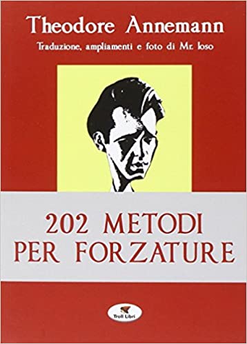 Theodore Annemann - 202 Metodi Per Forzare
