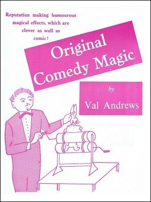 Val Andrews - Original Comedy Magic