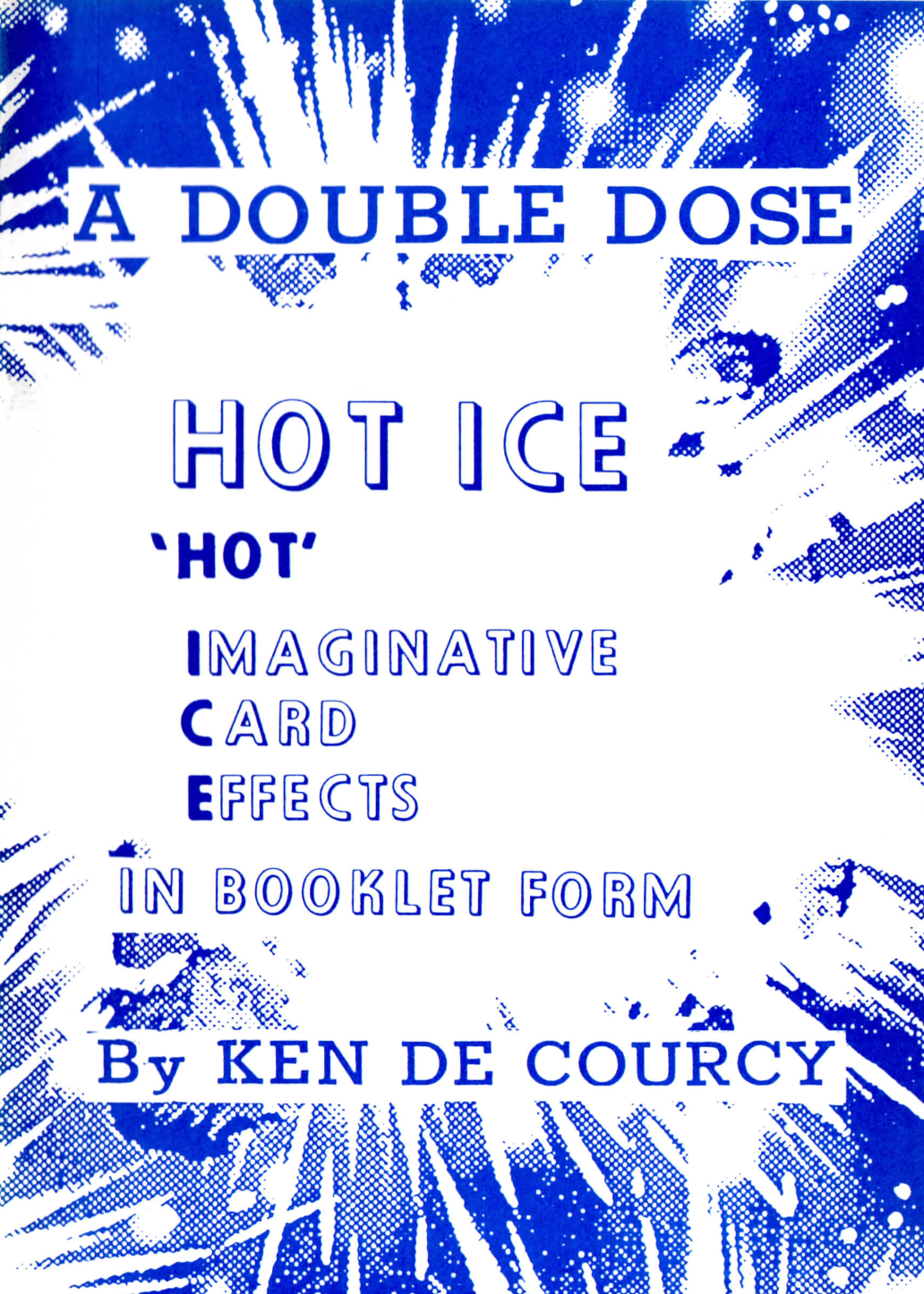Ken de Courcy - Hot Ice 1