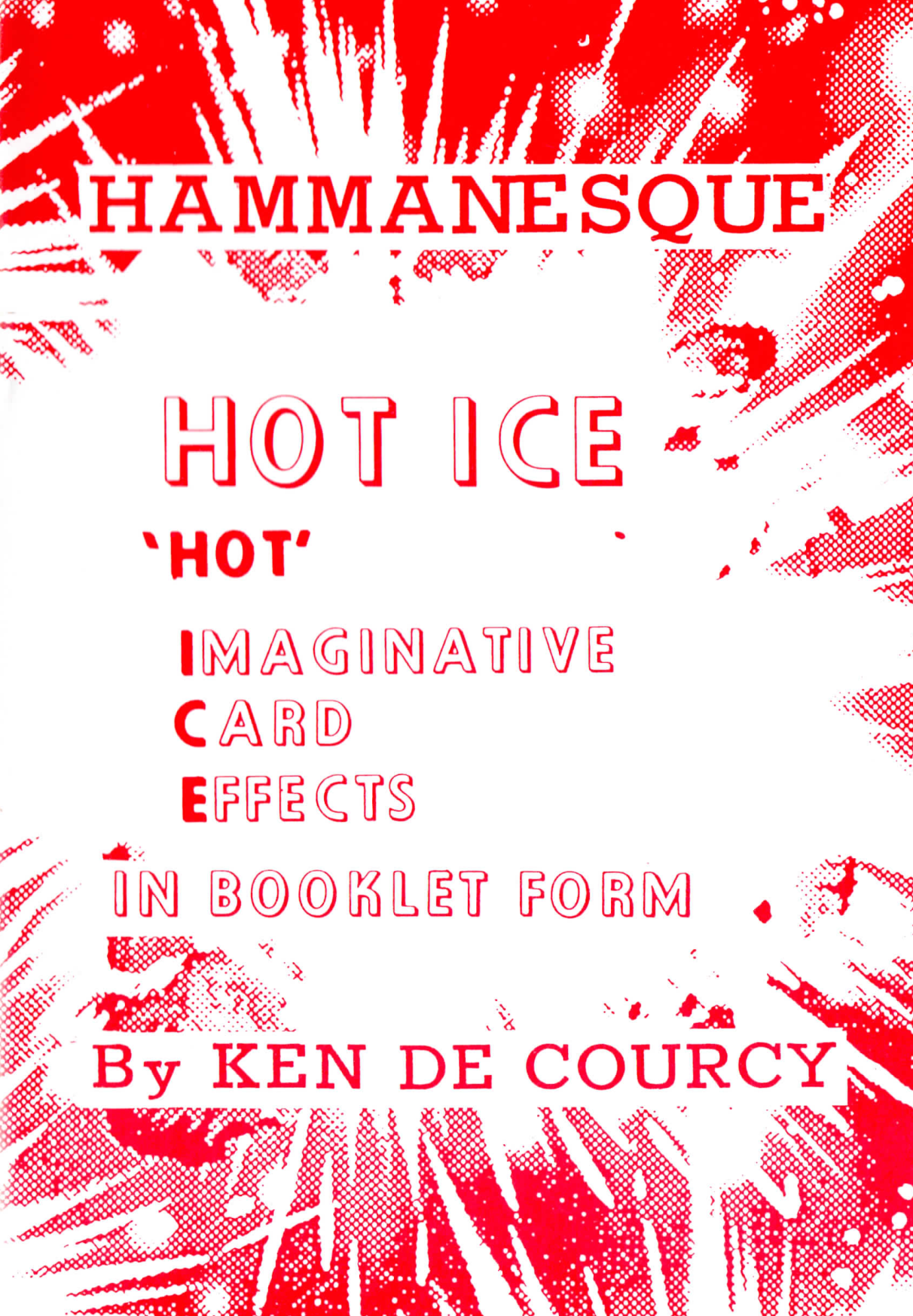 Ken de Courcy - Hot Ice 2