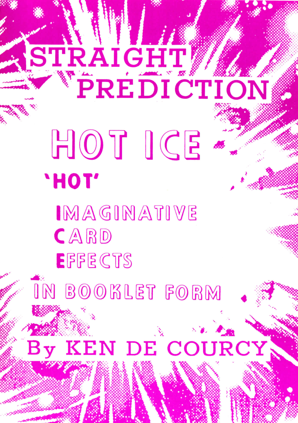 Ken de Courcy - Hot Ice 4