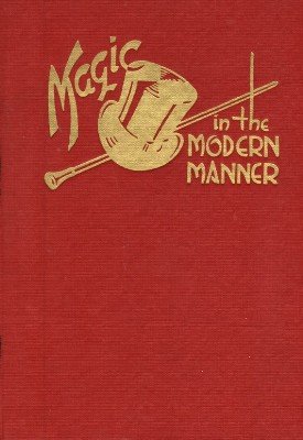 Orville Wayne Meyer - Magic in the Modern Manner