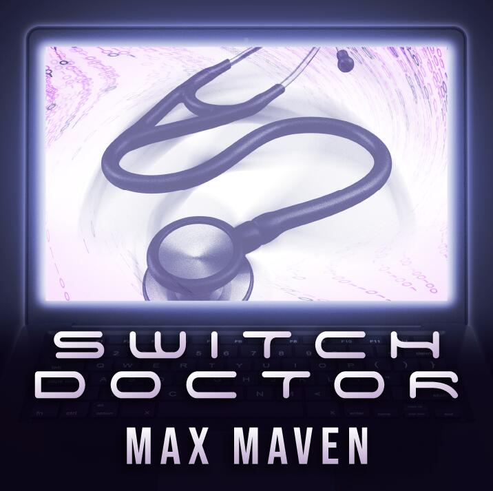 Max Maven - Switch Doctor