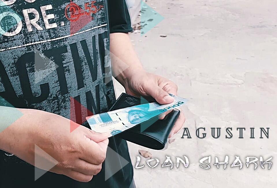 Agustin - Loan Shark