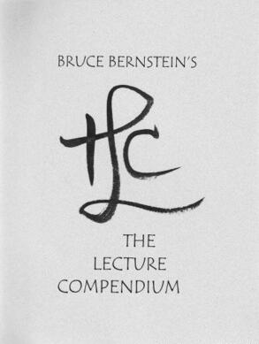 Bruce Bernstein - The Lecture Compendium