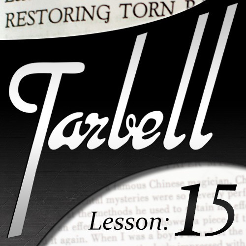 Dan Harlan - tarbell 15 Restoring Torn Papers