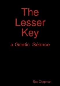 The Lesser Key a goetic seance by Rob Chapman