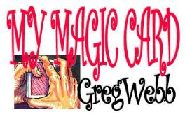 Greg Webb - My Magic Card