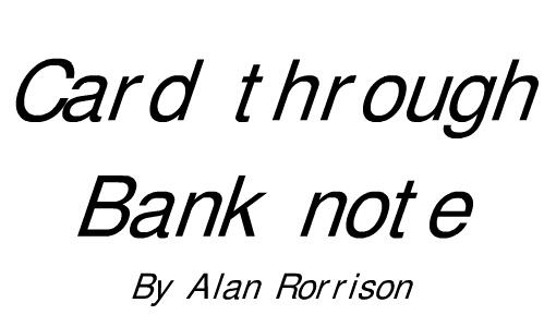 Alan Rorrison - Card Through Banknote