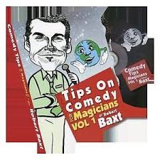 Tips On Comedy Magic (V1.) by Robert Baxt