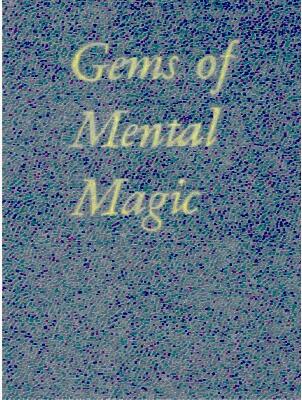 John Brown Cook & Arthur Buckley - Gems of Mental Magic
