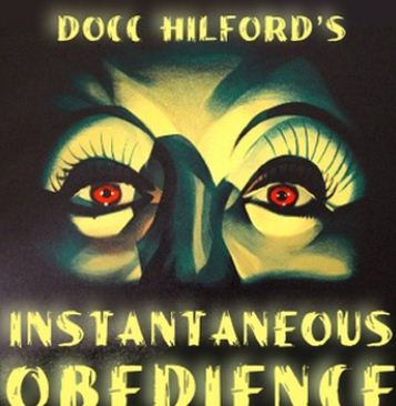Instantaneous Obedience (Pro Package) by Docc Hilford (audio + video + PDF)