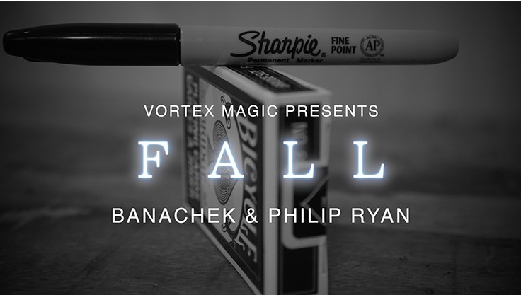 Vortex Magic Presents FALL by Banachek and Philip Ryan - Download now