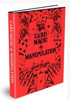 Lewis Ganson - Card Magic by Manipulation