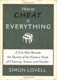 How to Cheat at Everything by Simon Lovell