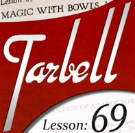 Tarbell 69: Magic with Bowls and Liquids (Instant Download)
