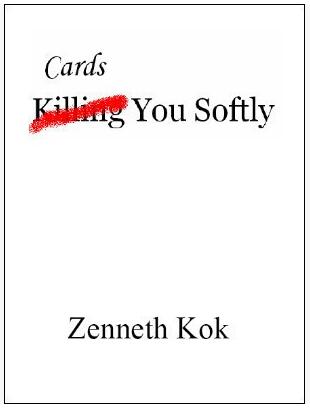 Zenneth Kok - Cards You Softly