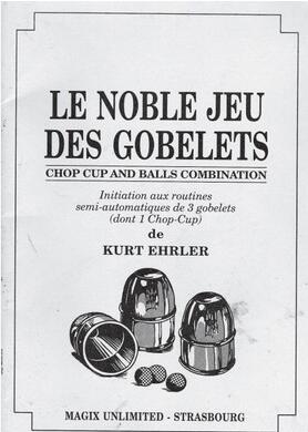 Kurt Ehrler - Le Noble Jeu Des Gobelets